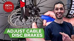 How To Adjust Cable Activated Disc Brakes | Maintenance Monday