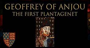 Geoffrey of Anjou: The First Plantagenet
