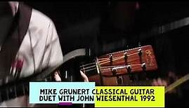 Mike Grunert Classical Guitar Duet with John Wiesenthal 1992