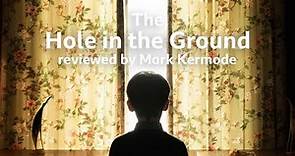 The Hole In The Ground reviewed by Mark Kermode