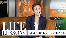 Life lessons with Maggie Gyllenhaal: love, success, friendship and style