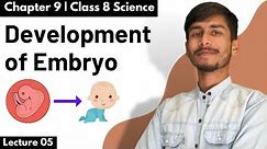 Part 5 - Development of Embryo | Oviparous and Viviparous animals | Class 8 science Chapter 9