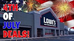 Lowes Home Improvement (HUGE DEALS FOUND) Forth of July savings