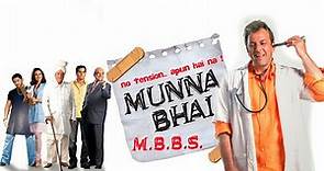 Munna Bhai M.B.B.S. Full Movie | Sanjay Dutt | Arshad Warsi | Gracy Singh | Boman | Facts and Review