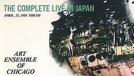 Art Ensemble Of Chicago - The Complete Live In Japan
