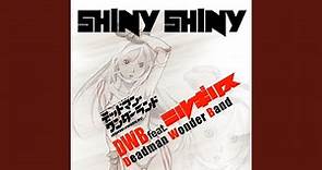 SHINY SHINY (feat. ニルギリス)