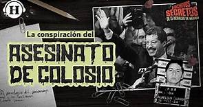 ¿Quién mató a Luis Donaldo Colosio? El crimen que cambió México | Archivos secretos