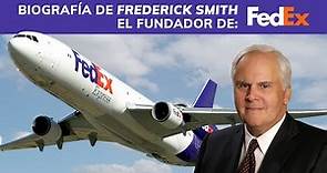 Biografía de Frederick Smith - El fundador de FedEx ✈️ 📦