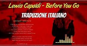 Lewis Capaldi Before You Go Traduzione italiano - Lyrics / Video lyric
