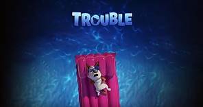 ‘Trouble’ official trailer