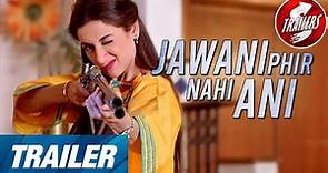 Jawani Phir Nahi Ani | Trailer | Humayun Saeed | Mehwish Hayat | Humza Ali Abbassi