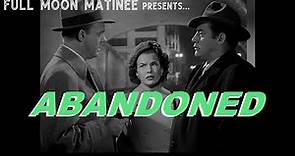 ABANDONED (1949) | Dennis O'Keefe, Gale Storm | NO ADS!