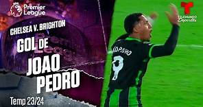 Goal João Pedro - Chelsea v. Brighton 23-24 | Premier League | Telemundo Deportes