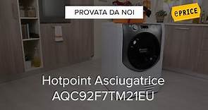 Video Recensione Asciugatrice HOTPOINT AQC92F7TM21EU