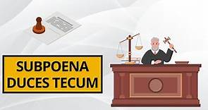 Subpoena Duces Tecum Legal Definition | What is a Subpoena Duces Tecum? | Types of Subpoena