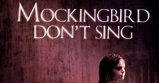Mockingbird Don't Sing (2001) Online - Película Completa en Español - FULLTV