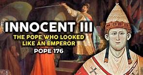 Innocent III: the Pope who looked like an Emperor