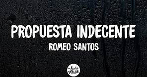 Propuesta Indecente (Letra) - Romeo Santos