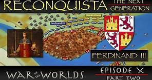 Reconquista - The Next Generation - Part 2 Ferdinand III - The Siege of Seville