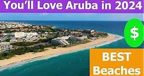 You'll Love Aruba in 2024