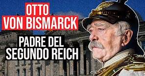 Otto von Bismarck: Canciller de Hierro y Padre de Alemania
