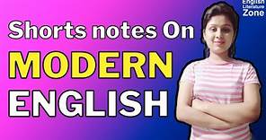 Short Notes On Modern English | Modern English | Modern English Characteristics | Standard English