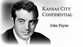 Kansas City Confidential (1952) - John Payne/Coleen Gray