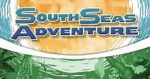 South Seas Adventure - película: Ver online en español