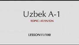 Learn the Uzbek language A-1 Lesson 11/100