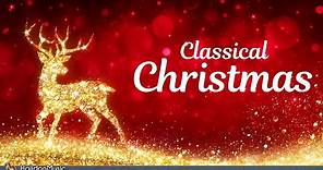 Classical Christmas - Best Christmas Music