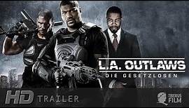 L.A.Outlaws - Die Gesetzlosen UNCUT (HD Trailer Deutsch)