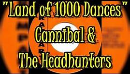 "Land Of 1000 Dances" - Cannibal and The Headhunters (Original Version w/lyrics)