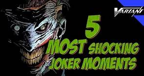 5 Most Shocking Joker Moments