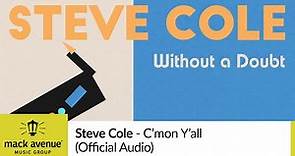 Steve Cole - C'mon Y'all (Official Audio)