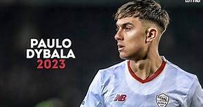 Paulo Dybala 2023 - Magic Skills, Goals & Assists | HD