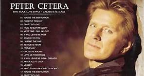Peter Cetera Greatest Hits | Best Songs Of Peter Cetera Nonstop Collection (HD/HQ) NO ADS