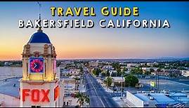 Bakersfield California Complete Travel Guide | Things to do Bakersfield California 2023