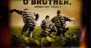 O Brother, Where Art Thou? Trailer [HQ]
