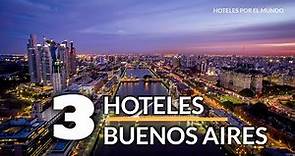 3 Hoteles que debes visitar en Buenos Aires | Argentina