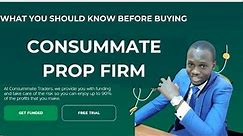 Exposed: know This Before Buying Consummate Prop Firm. Honest Review