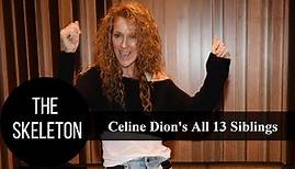 Celine Dion's All 13 Siblings