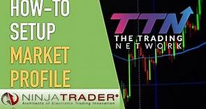 How to Setup Market Profile on NinjaTrader 8