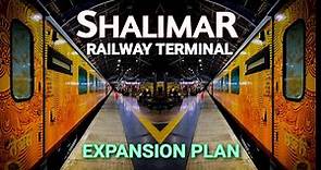 Shalimar Railway Terminal Expansion (Kolkata - Howrah)