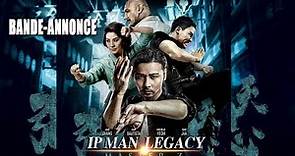 IP MAN LEGACY | Bande-annonce (VF)