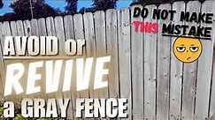Staining a Wooden Privacy Fence | How to REVIVE a gray fence | I made a BIG mistake