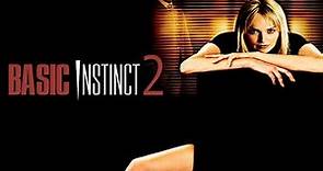 Basic Instinct 2 Movie | Sharon Stone, Flora Montgomery, David Thewlis | Full Facts and Review