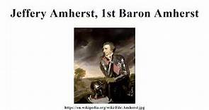 Jeffery Amherst, 1st Baron Amherst