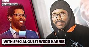 Wood Harris on the legacy and impact of 'The Wire,' 15 years later | My Main Man Michael Smith
