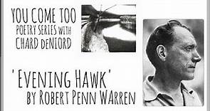 'Evening Hawk' by Robert Penn Warren (You Come Too Poetry Series)