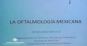 La Oftalmología Mexicana. FAP Conde de Valenciana IAP ®